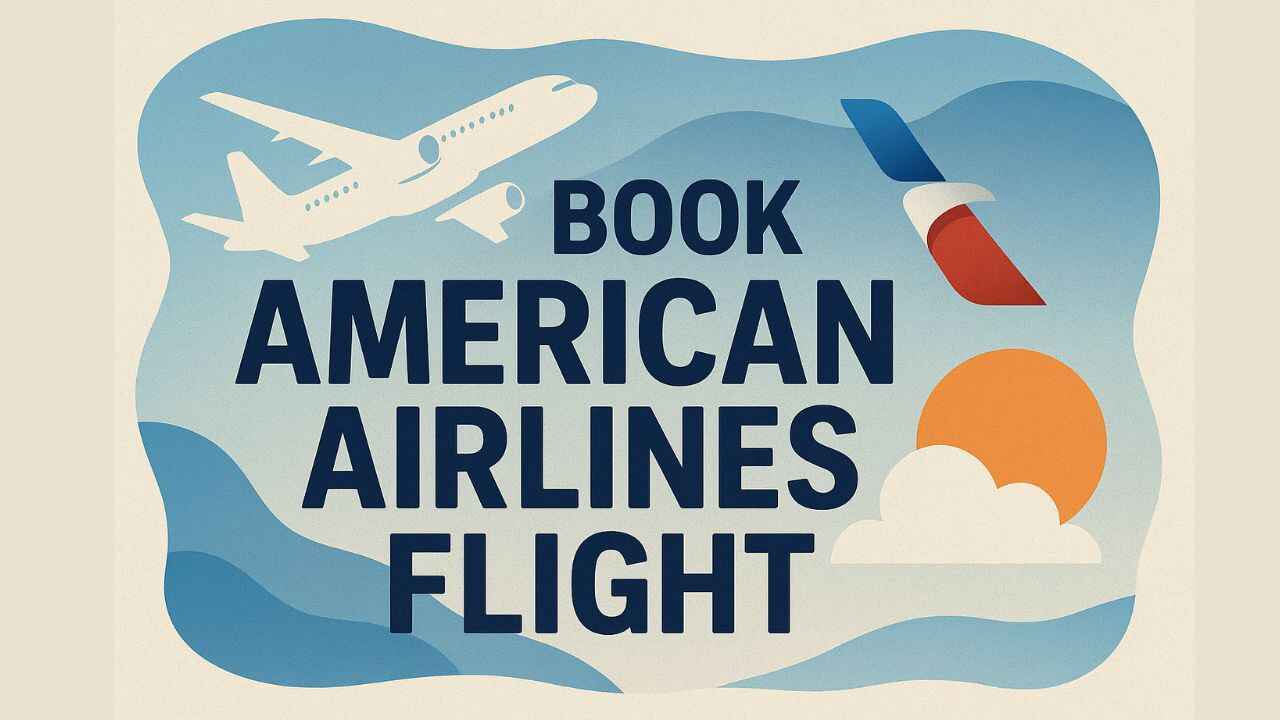 Understanding the American Airlines flight booking process